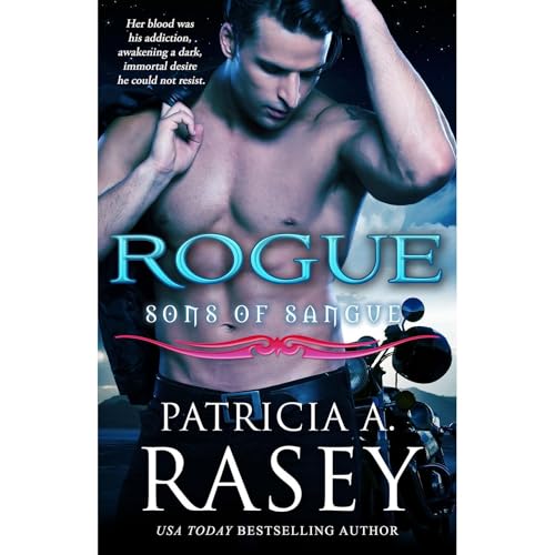 Rogue by Patricia A. Rasey