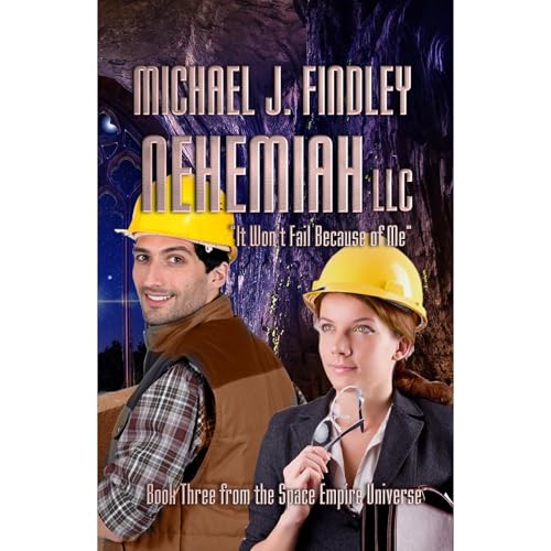 Nehemiah LLC by Michael J. Findley
