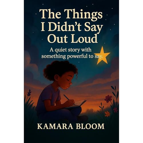 The Things I Didn’t Say Out Loud