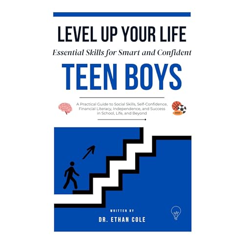 Level Up Your Life | Essential Skills for Smart and Confident Teen Boys