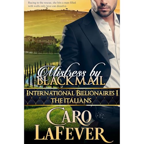 Mistress By Blackmail by Caro LaFever
