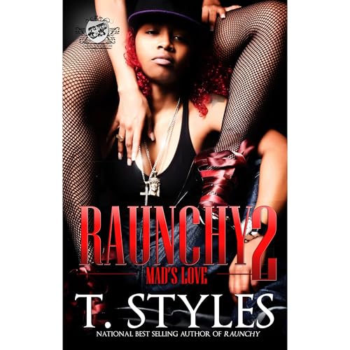 Raunchy 2: Mad's Love (The Cartel Publications Presents)