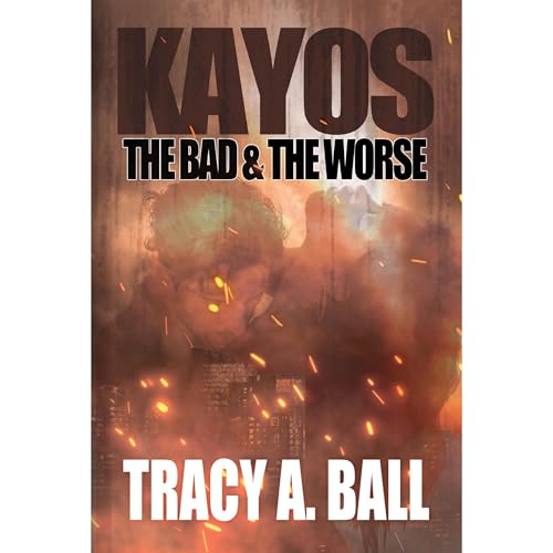 Kayos by Tracy A. Ball