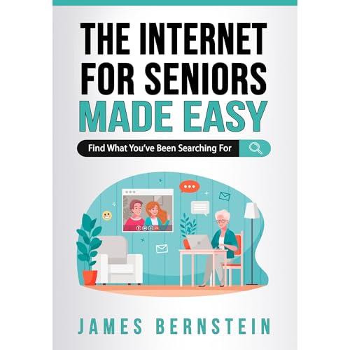The Internet for Seniors Made Easy