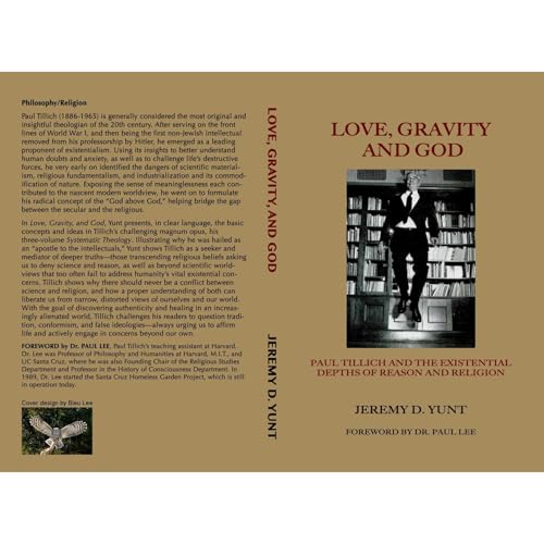 Love, Gravity, and God by Jeremy D. Yunt