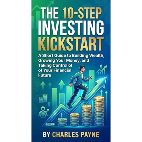 The 10-Step Investing Kickstart by Charles Payne