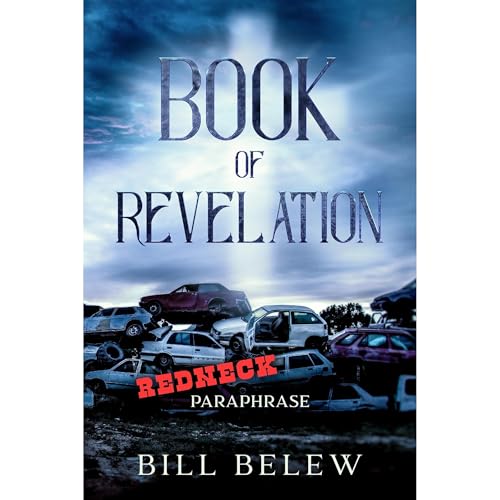 Book of Revelation - Redneck Paraphrase