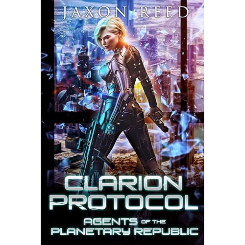 Clarion Protocol by Jaxon Reed