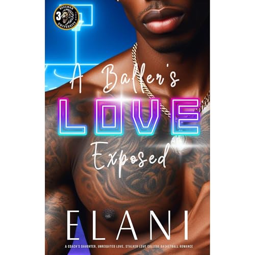 A Baller's Love Exposed
