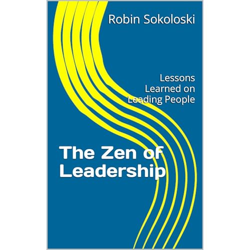 The Zen of Leadership by Robin Sokoloski