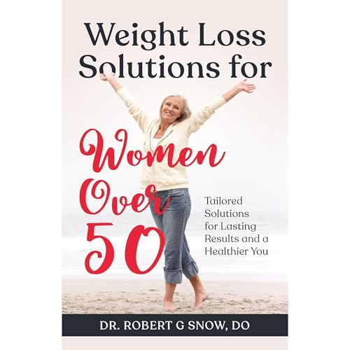 Weight Loss Solutions for Women Over 50 by Robert Snow