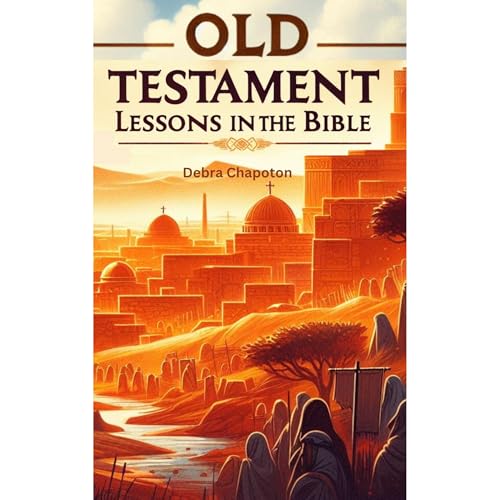 Old Testament Lessons in the Bible