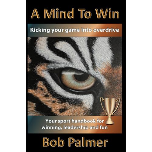 A MIND TO WIN by Bob Palmer