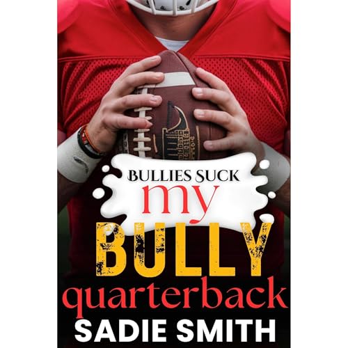 My Bully Quarterback