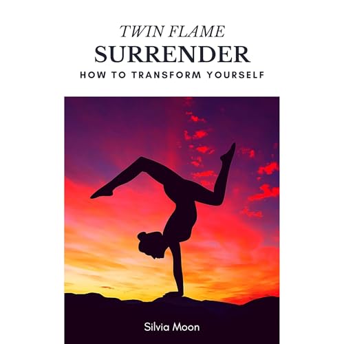 TWIN FLAME SURRENDER by Silvia Moon