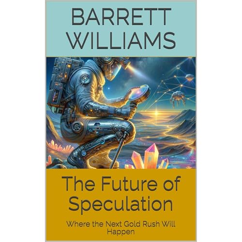 The Future of Speculation by Barrett Williams