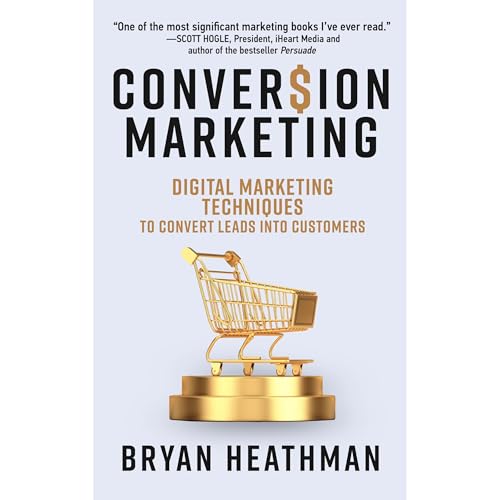 Conversion Marketing by Bryan Heathman