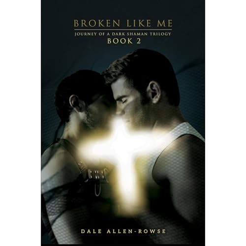 Broken Like Me by Dale Allen-Rowse