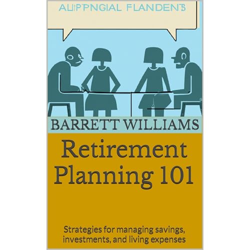 Retirement Planning 101 by Barrett Williams