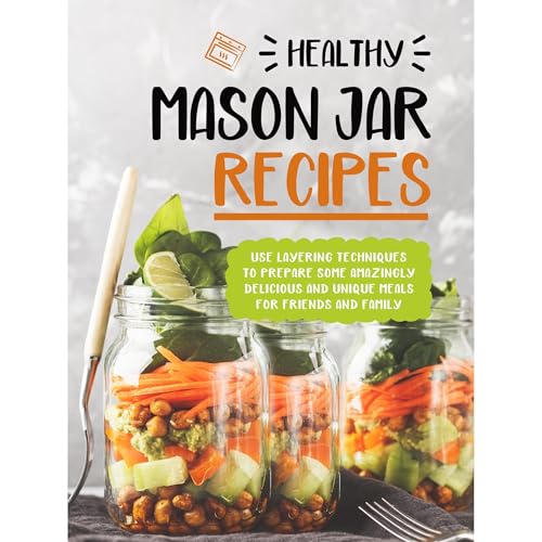 Healthy Mason Jar Recipes by BookSumo Press
