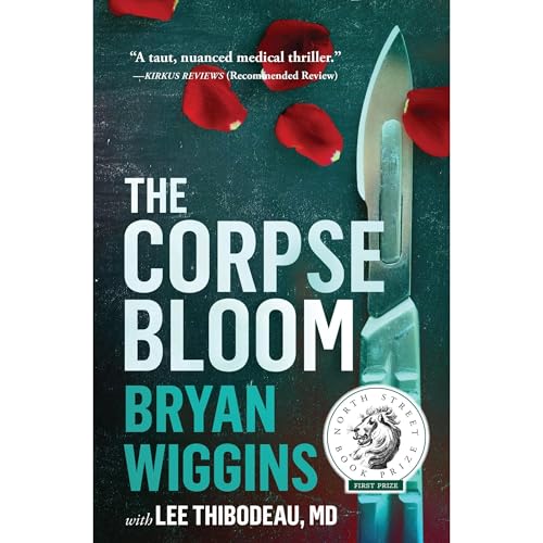 The Corpse Bloom by Bryan Wiggins