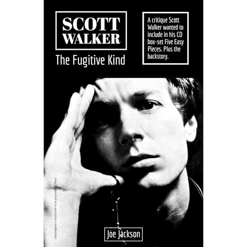 Scott Walker The Fugitive Kind