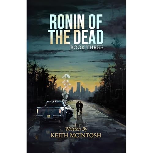 Ronin of the Dead: Book Three