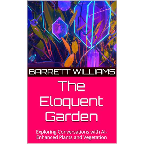 The Eloquent Garden by Barrett Williams