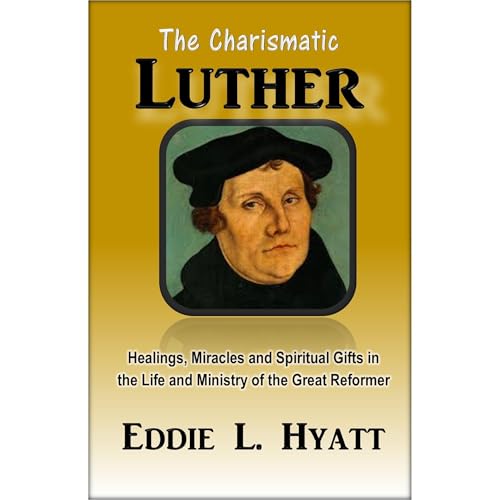 The Charismatic Luther