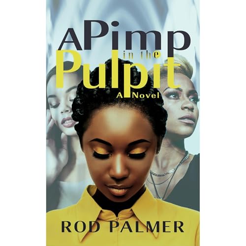 A Pimp In The Pulpit by Rod Palmer