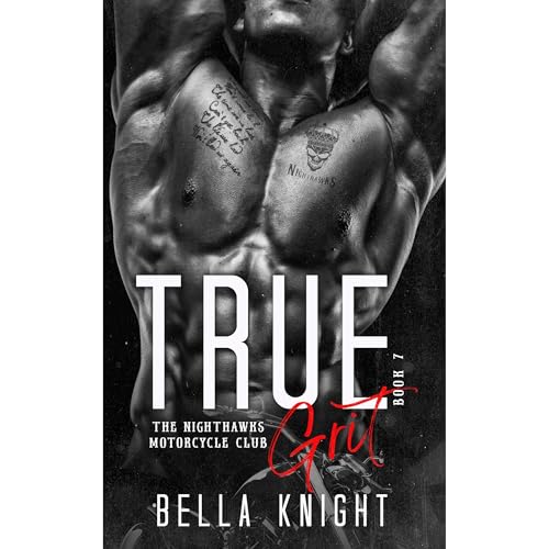 True Grit by Bella Knight