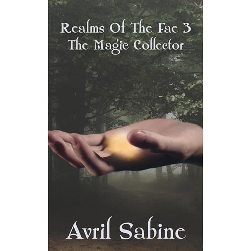 Realms Of The Fae 3: The Magic Collector