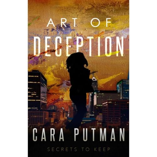 Art of Deception by Cara Putman