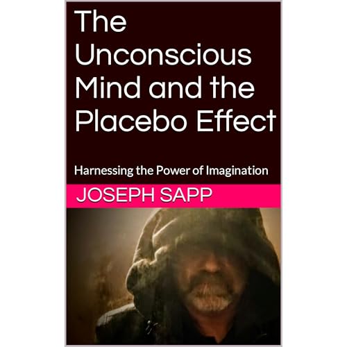 The Unconscious Mind and the Placebo Effect
