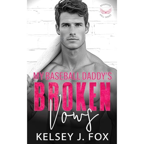 My Baseball Daddy’s Broken Vows