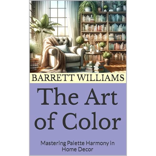 The Art of Color by Barrett Williams