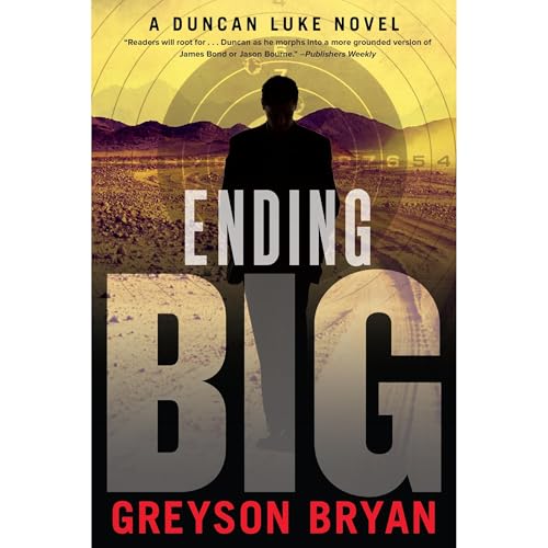 Ending BIG by Greyson Bryan