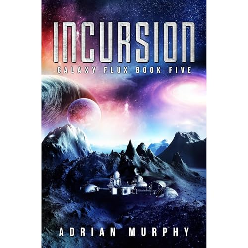 Incursion by Adrian Murphy
