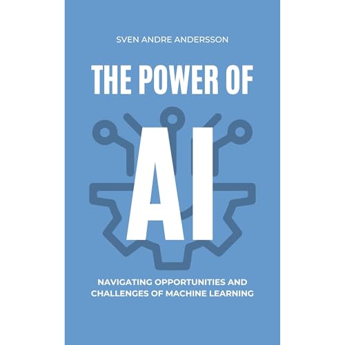The Power of AI by Sven Andre Andersson