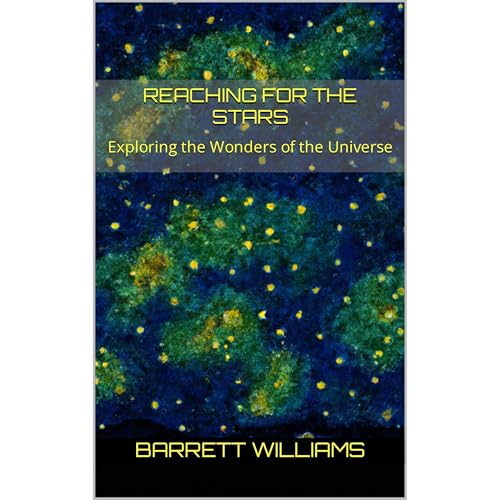 Reaching for the Stars by Barrett Williams