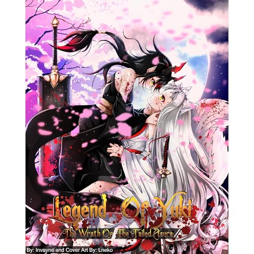 Legend Of Yuki: The Wrath Of The Tailed Asura (Volume 1)
