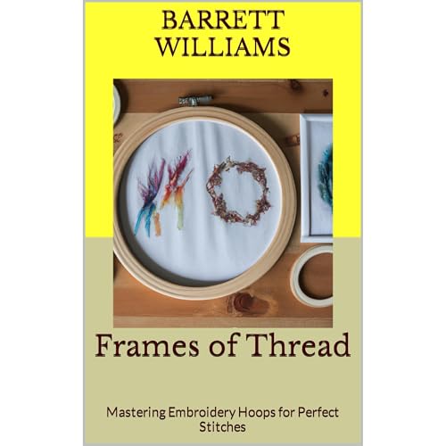 Frames of Thread by Barrett Williams