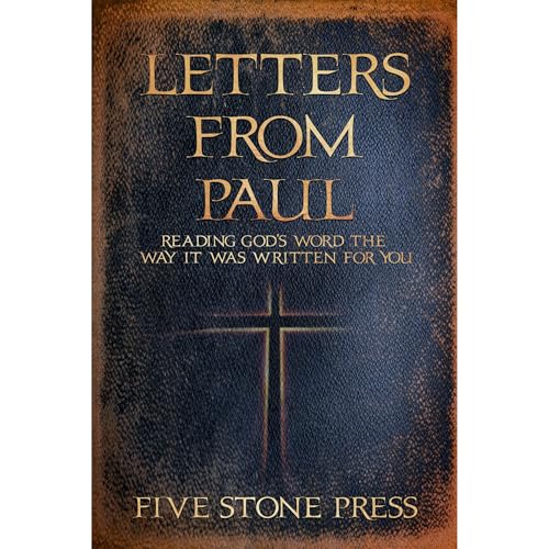 Letters From Paul by Five Stones Press