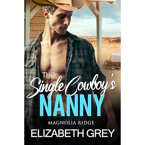 The Single Cowboy's Nanny
