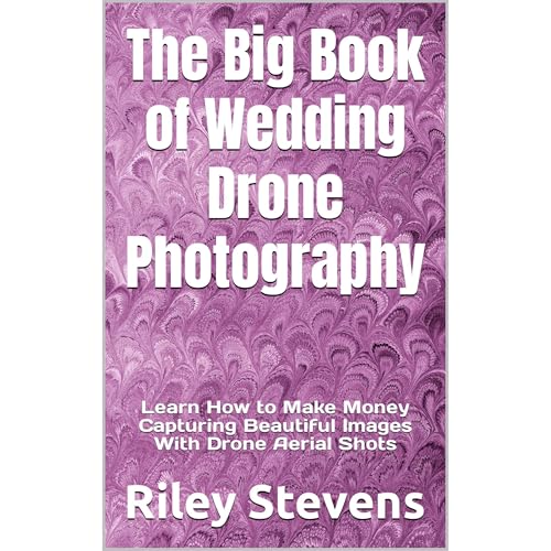 The Big Book of Wedding Drone Photography