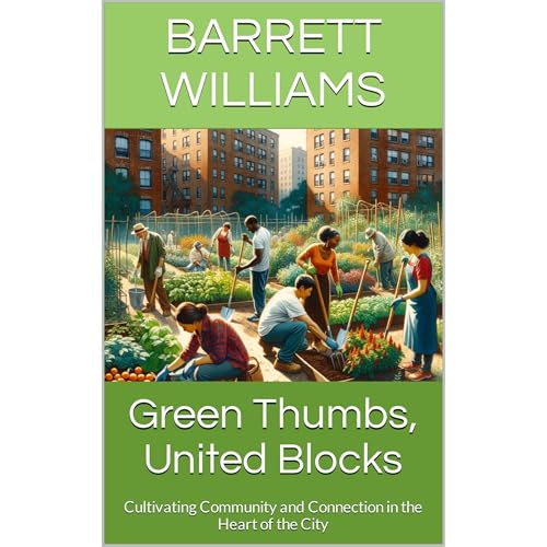 Green Thumbs, United Blocks by Barrett Williams