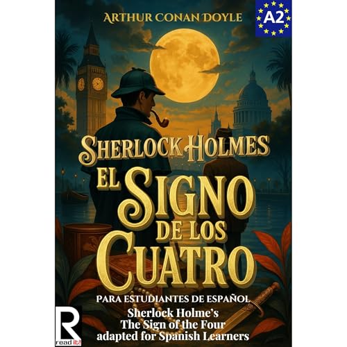 Sherlock Holmes El Signo de los Cuatro para estudiantes de español. Nivel A2. Pre-Intermedio