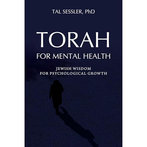 Torah for Mental Health by Tal Sessler