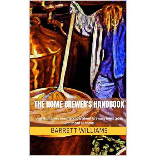 The Home Brewer's Handbook by Barrett Williams
