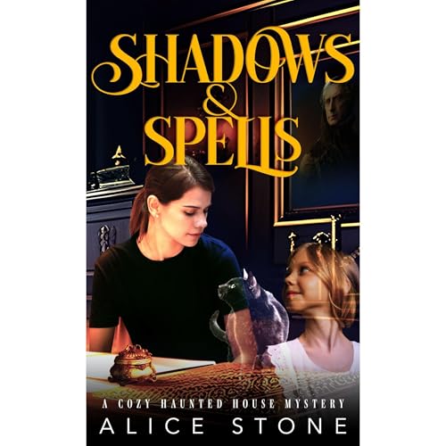 Shadows and Spells by Alice Stone